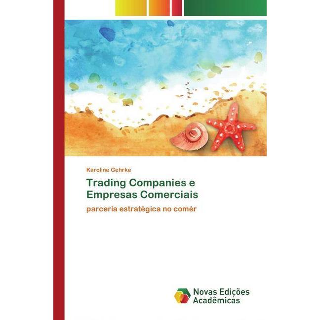 Trading Companies e Empresas Comerciais, Fachbücher von Karoline Gehrke