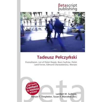 Tadeusz Pelczynski, Fachbücher von Lambert M. Surhone, Miriam T. Timpledon, Susan F. Marseken