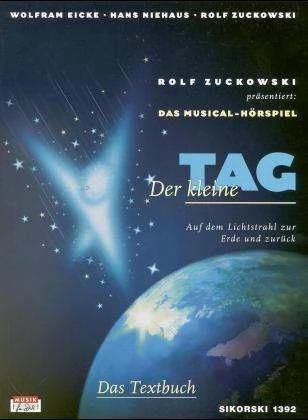 Produktbild Der kleine Tag. Musical-Hörspiel. Textbuch (Deutsch, Hans Niehaus, Rolf Zuckowski, Wolfram Eicke, 1999)