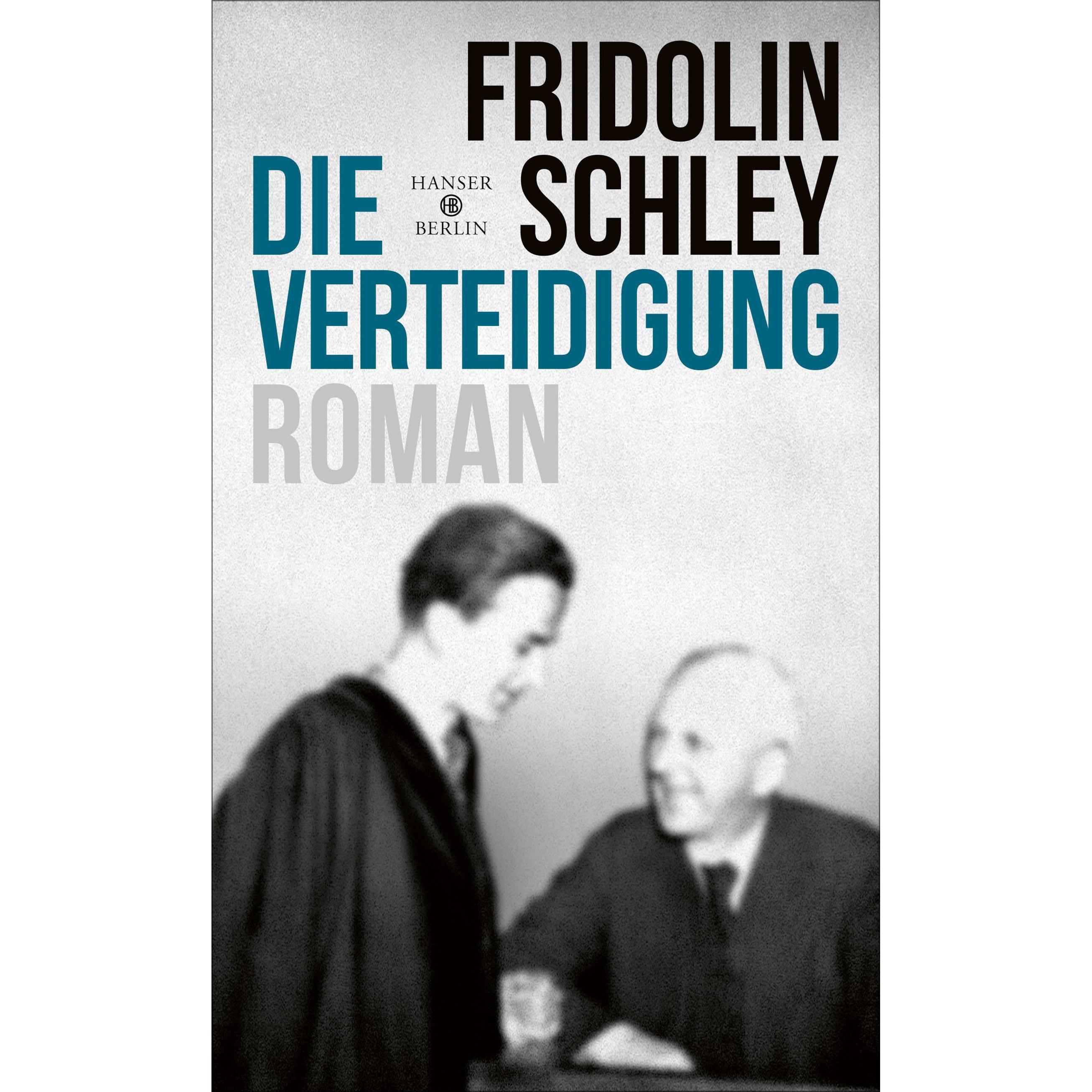 Die Verteidigung, Belletristik von Fridolin Schley
