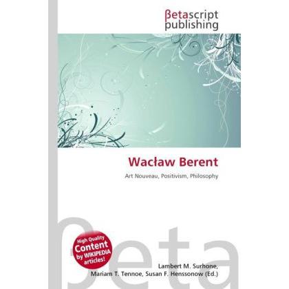 Wac aw Berent, Fachbücher von Lambert M. Surhone, Miriam T. Timpledon, Susan F. Marseken