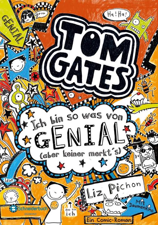 Tom Gates 04 Ich bin so was von genial (aber keiner merkt' (Deutsch, Liz Pichon, 2013)