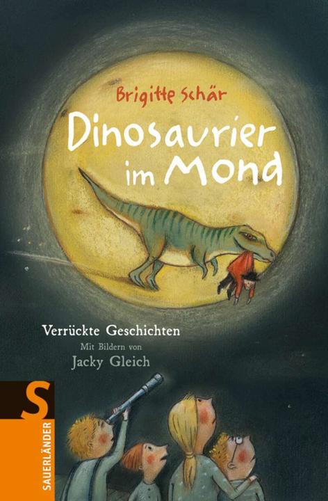 Produktbild Dinosaurier im Mond (Deutsch, Brigitte Schär, 2009)