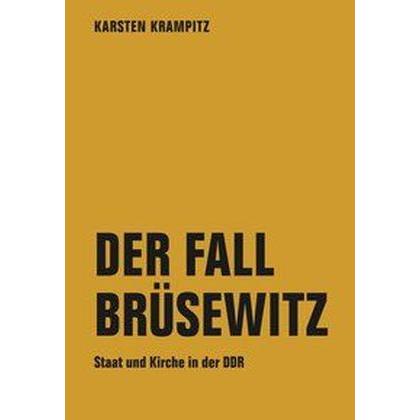 Krampitz:Der Fall Brüsewitz, Sachbücher von Karsten Krampitz