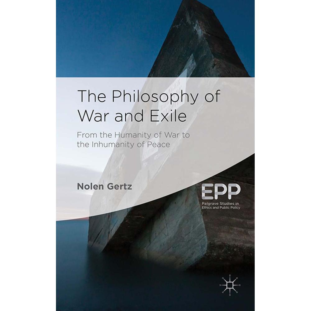The Philosophy of War and Exile, Fachbücher von N. Gertz