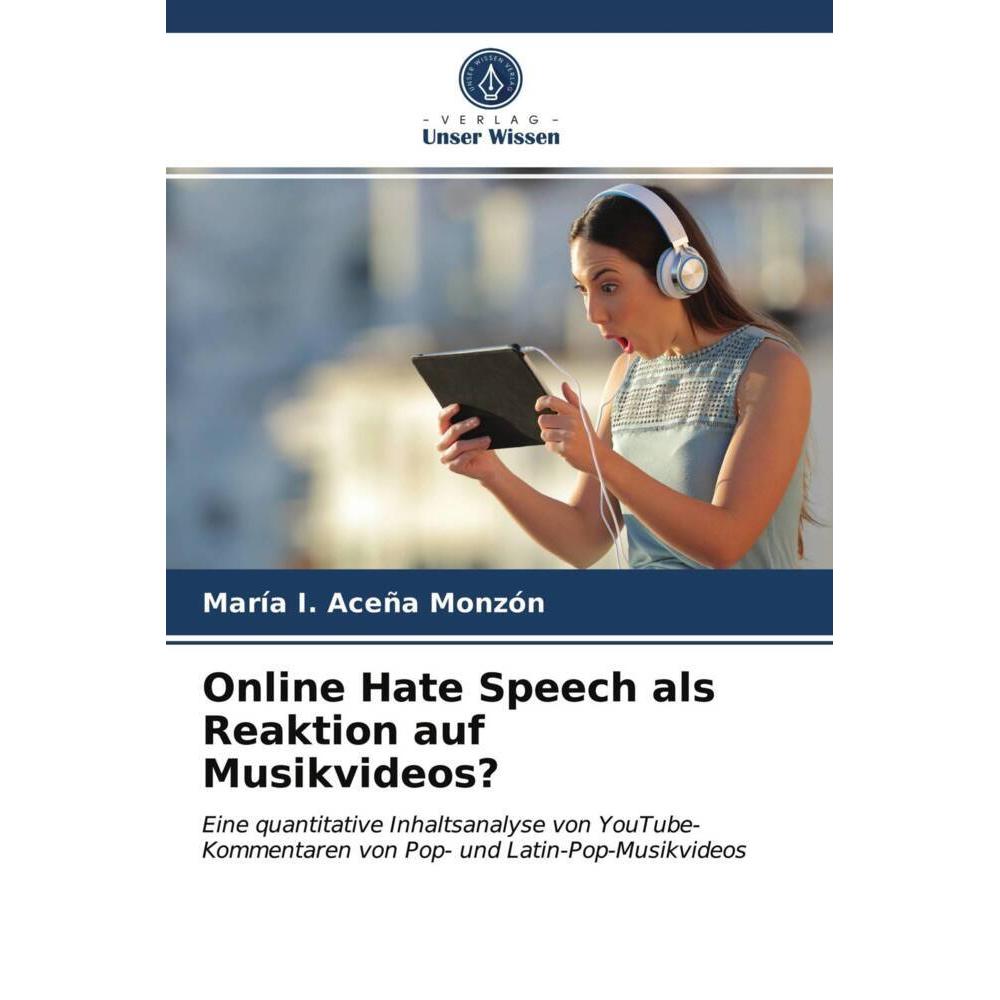Online Hate Speech als Reaktion auf Musikvideos?, Fachbücher von María I. Aceña Monzón