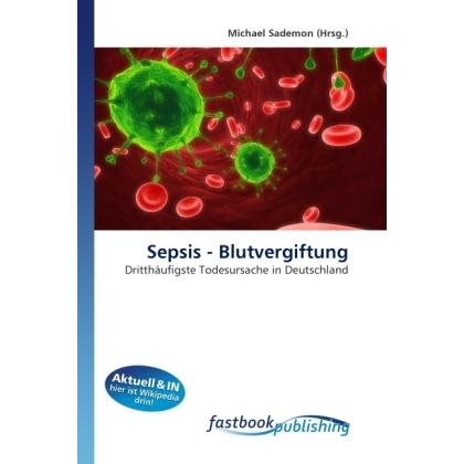 Sepsis - Blutvergiftung, Fachbücher von Michael Sademon