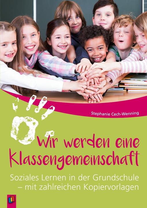 Produktbild Wir werden eine Klassengemeinschaft (Deutsch, Stephanie Cech-Wenning, 2018)