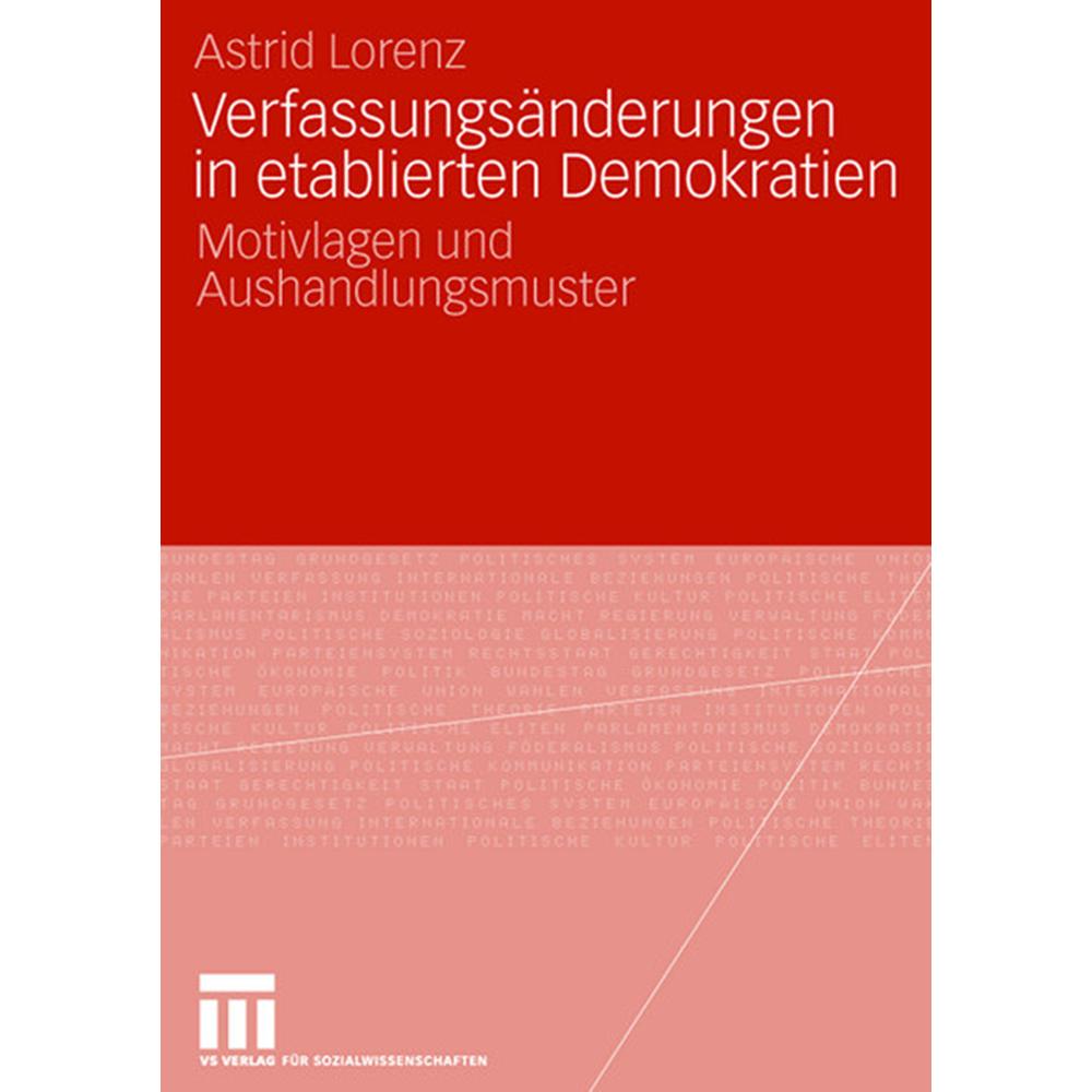 Verfassungsänderungen in etablierten Demokratien, Fachbücher von Astrid Lorenz