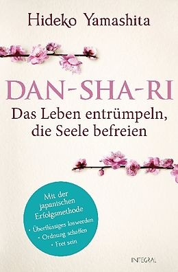 Produktbild Dan-Sha-Ri: Das Leben entrümpeln, die Seele befreien (Deutsch)