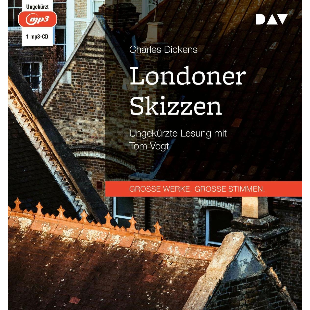 Londoner Skizzen, Hörbücher von Charles Dickens, Tom Vogt, Paul Heichen