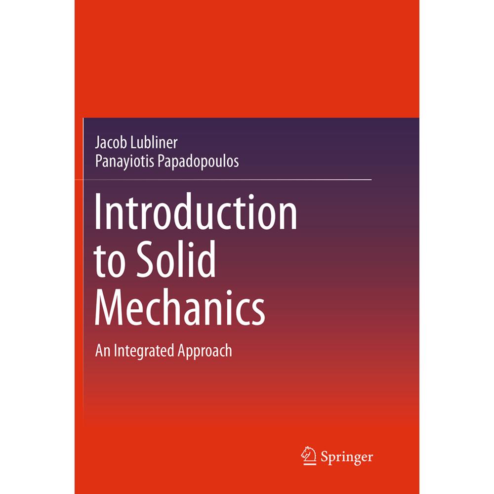 Introduction to Solid Mechanics, Fachbücher von Panayiotis Papadopoulos, Jacob Lubliner