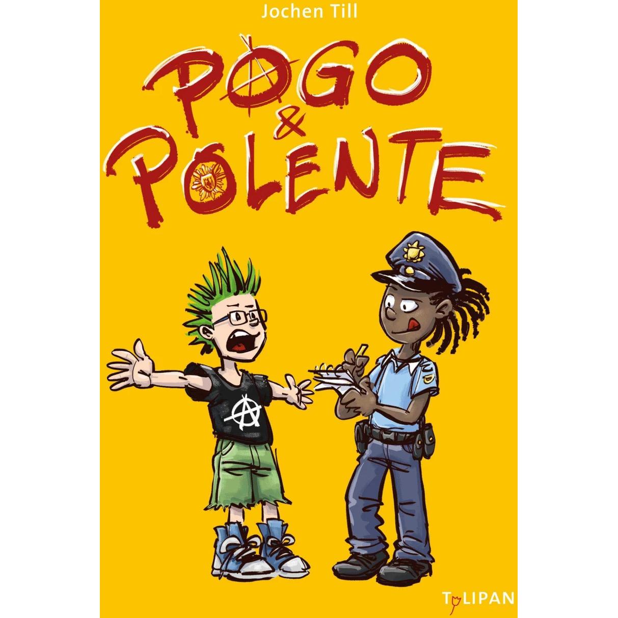 Pogo und Polente, Kinderbücher von Jochen Till