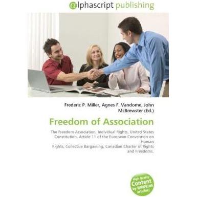 Freedom of Association, Fachbücher von Agnes F. Vandome, Frederic P. Miller, John McBrewster
