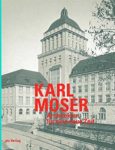 Produktbild Karl Moser (Deutsch, Sylvia Claus, Thomas Gnägi, Uta Hassler, Werner Hildebrand, 2010)
