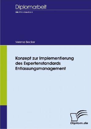 Produktbild Konzept zur Implementierung des Expertenstandards Entlassungsmanagement (Deutsch, Verena Becker, 2007)