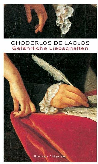 Produktbild Gefährliche Liebschaften (Deutsch, P.A.F. Choderlos de Laclos, 2013)