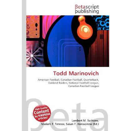 Todd Marinovich, Ratgeber von Lambert M. Surhone, Mariam T. Tennoe, Susan F. Henssonow