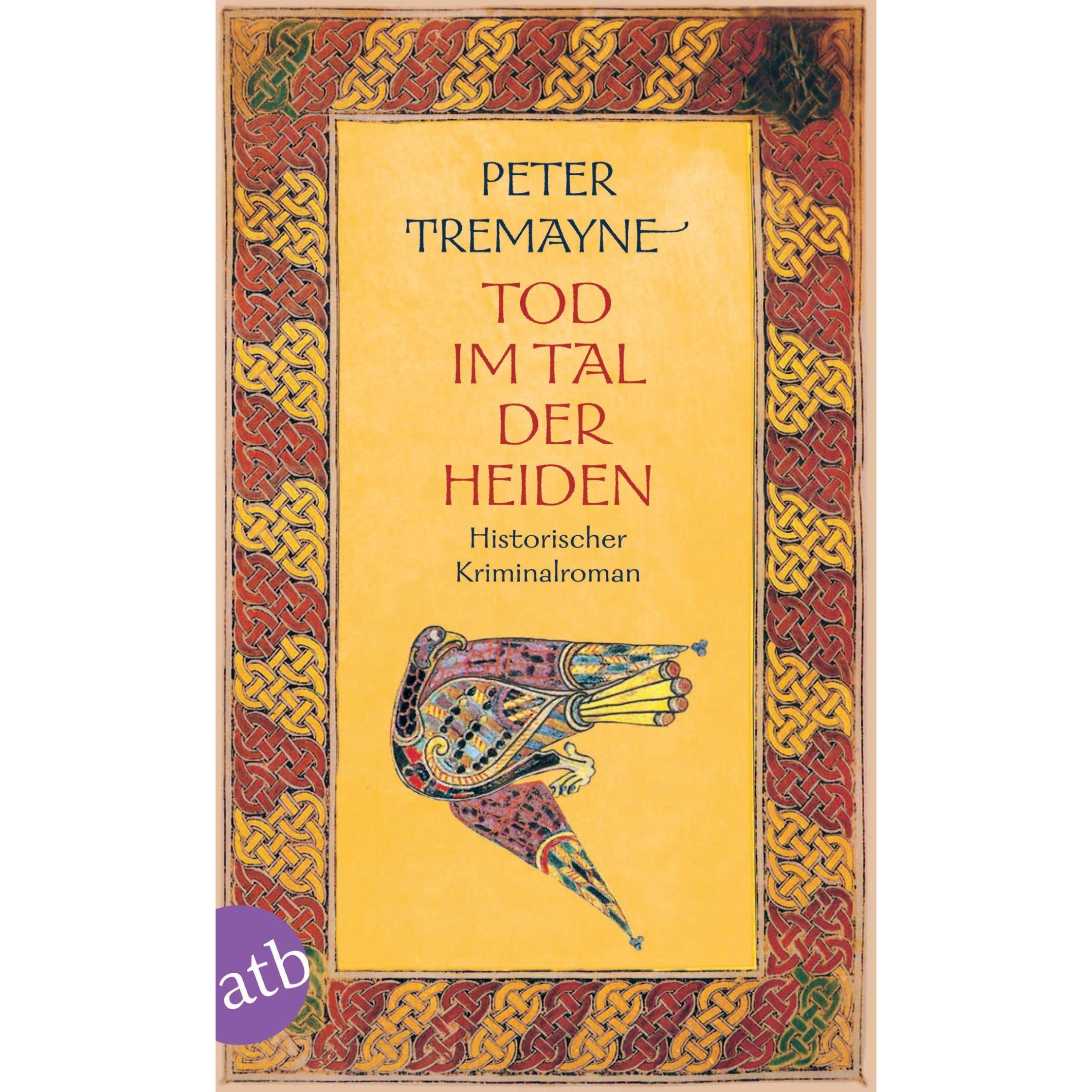 Tod im Tal der Heiden, Belletristik von Peter Tremayne