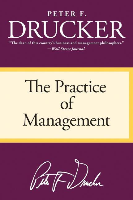 Produktbild The Practice of Management (Englisch, Peter F. Drucker, 2006)