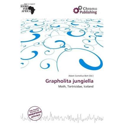 Grapholita jungiella, Fachbücher von Adam Cornelius Bert