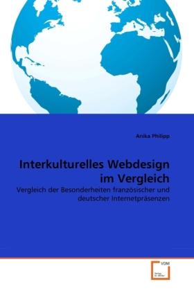 Produktbild Interkulturelles Webdesign im Vergleich (Deutsch, Anika Philipp, 2011)