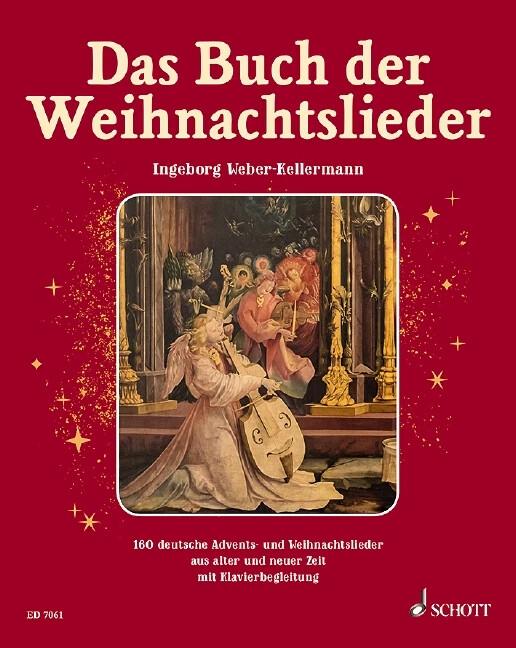 Produktbild Das Buch der Weihnachtslieder (Deutsch, Frech Weber-Kellermann, Ingeborg Weber-Kellermann, 2018)