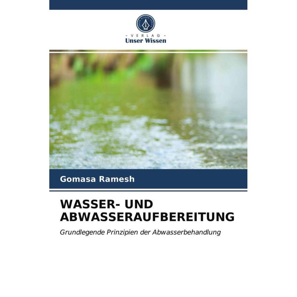 Wasser- Und Abwasseraufbereitung, Fachbücher von Gomasa Ramesh