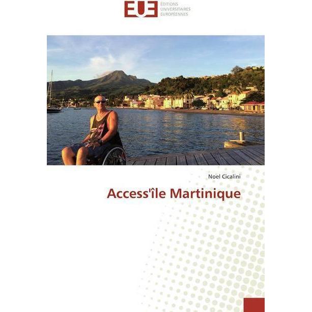 Access'île Martinique, Ratgeber von Noel Cicalini