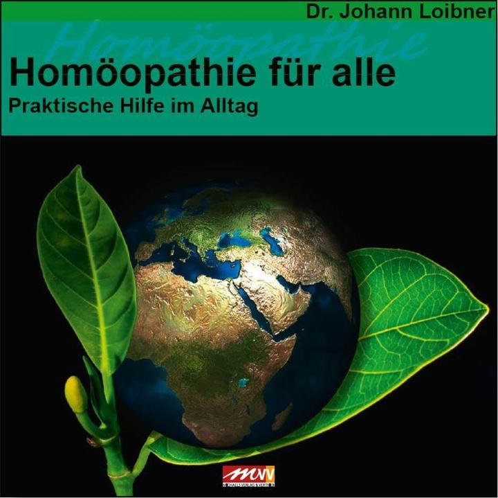Produktbild Homöopathie für alle (Deutsch, Johann Loibner, 2016)