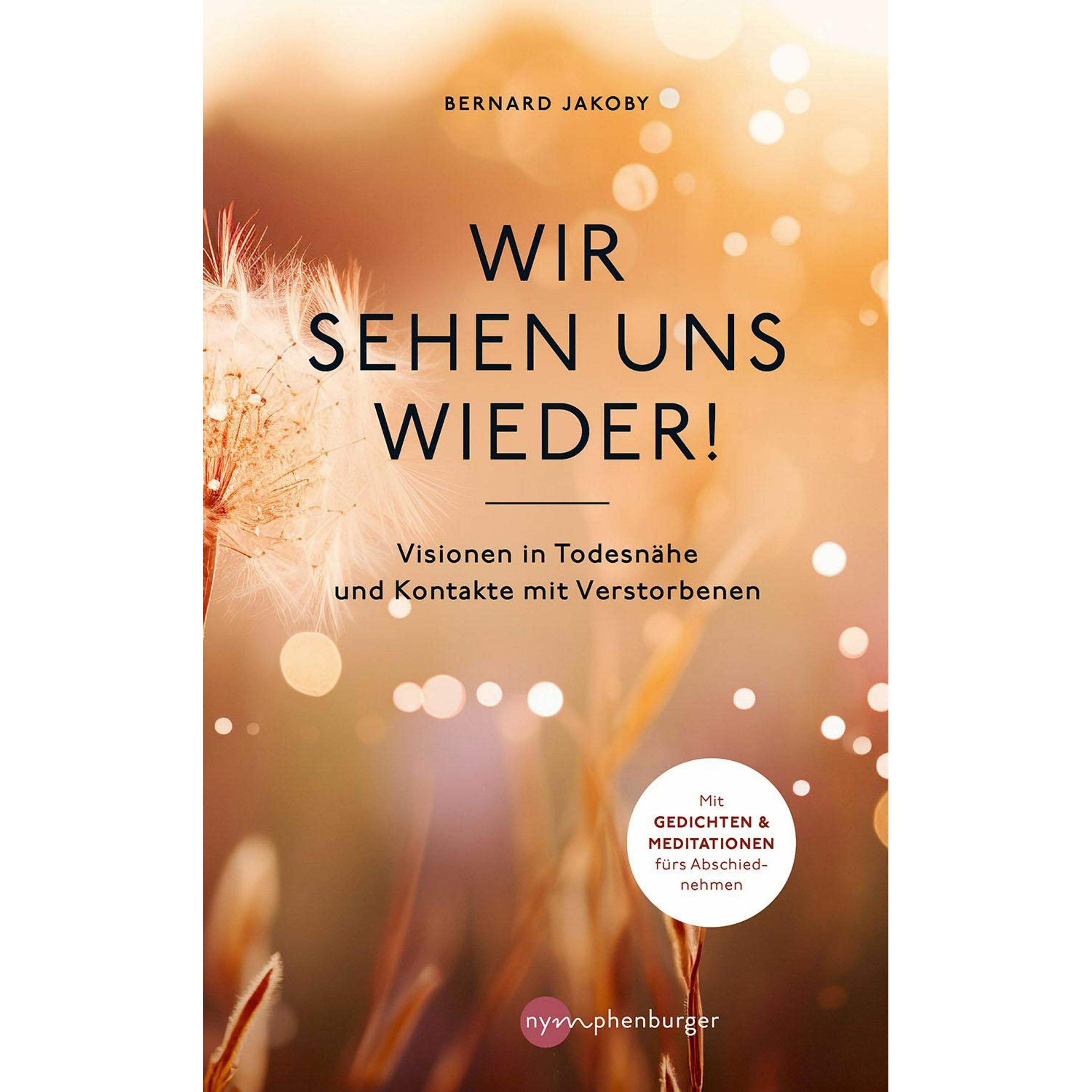 Wir sehen uns wieder!, Ratgeber von Bernard Jakoby