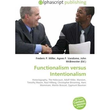 Functionalism versus Intentionalism, Fachbücher von Agnes F. Vandome, Frederic P. Miller, John McBrewster