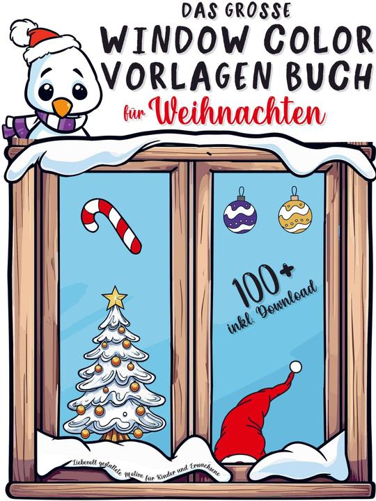 Actual product image Das grosse Window Color Vorlagen Buch für Weihnachten: Liebevoll gestaltete Motive für Kinder un (German, Lea Knepp, 2024)