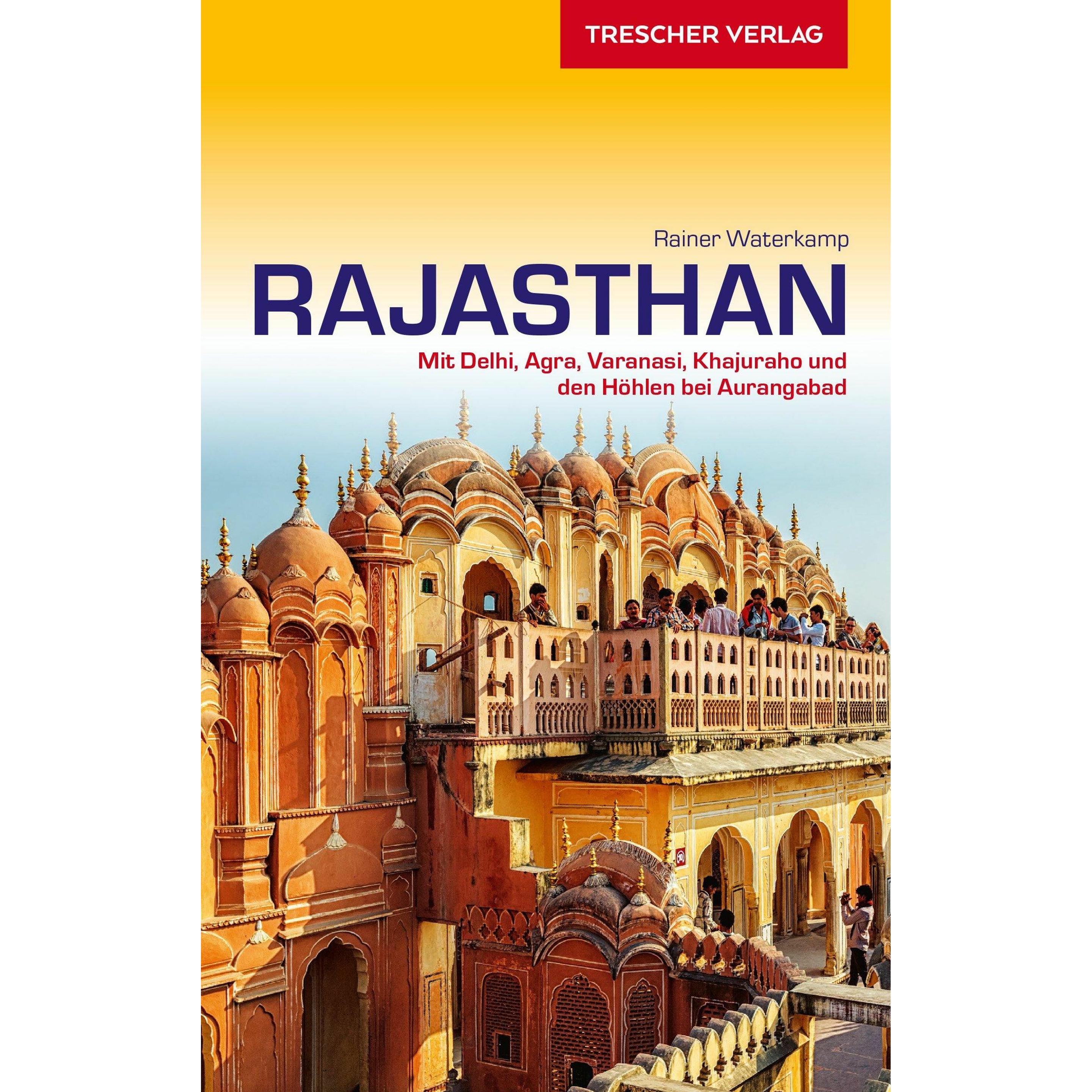 Rajasthan, Ratgeber von Rainer Waterkamp