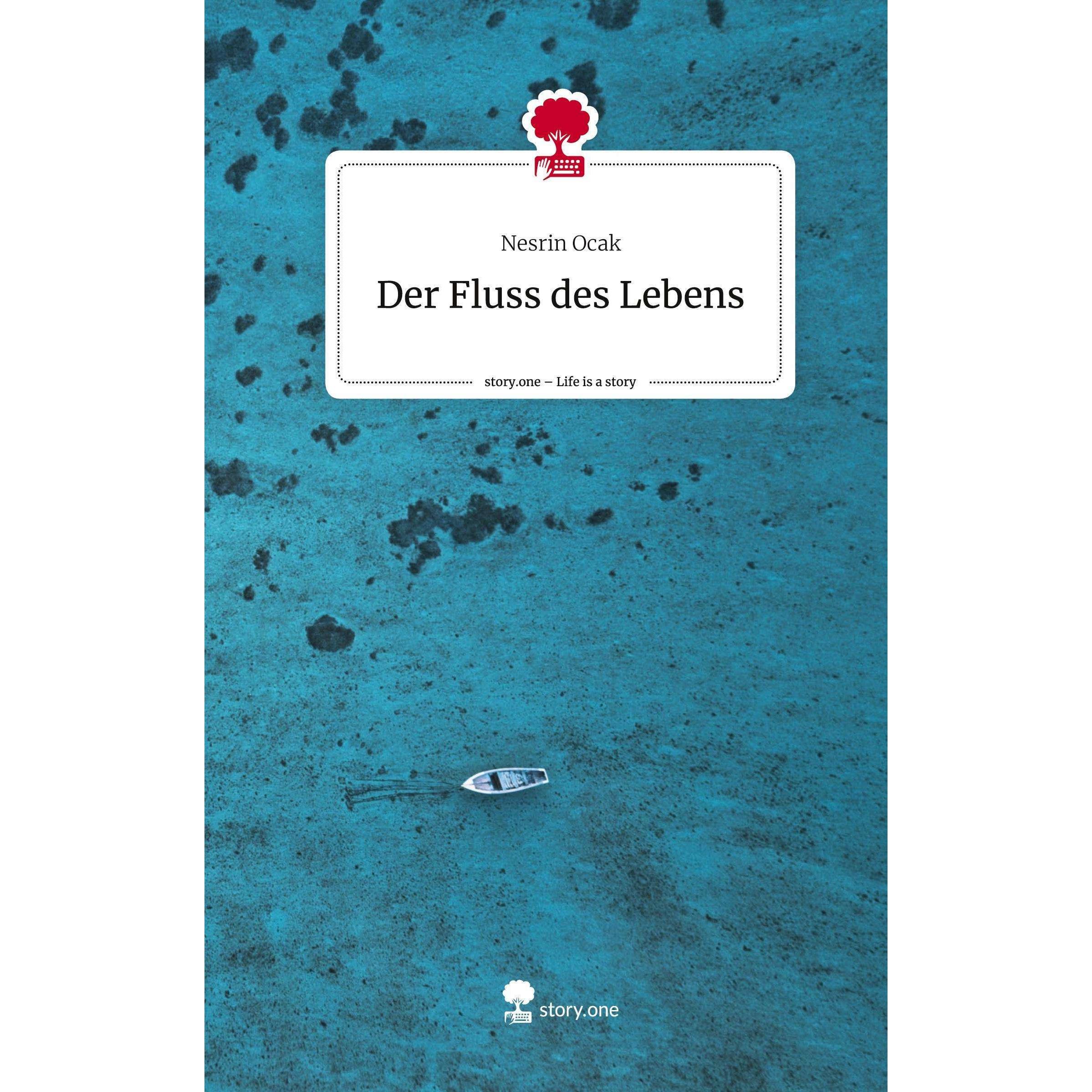 Ocak:Der Fluss des Lebens. Life is a St, Sachbücher von Nesrin Ocak