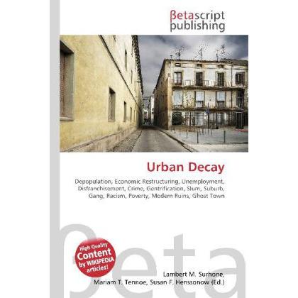 Thumbnail - Urban Decay, Fachbücher von Lambert M. Surhone, Miriam T. Timpledon, Susan F. Marseken