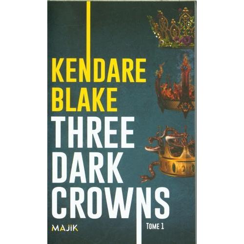 Blake:Malik - Three dark crowns, Kinderbücher von Blake Kendare