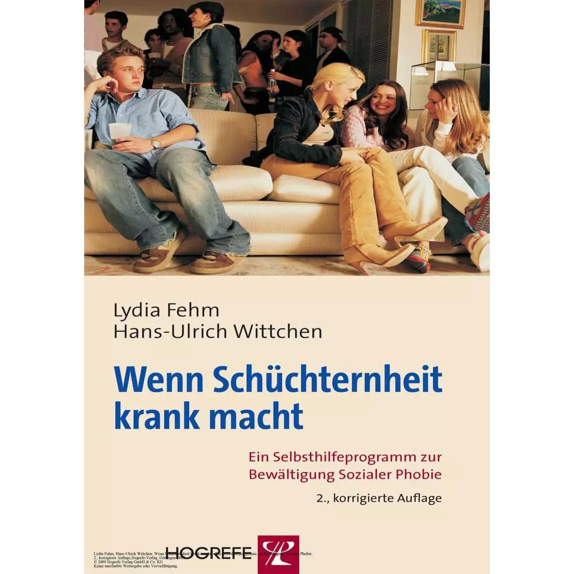 Wenn Schüchternheit krank macht, Ratgeber von Lydia Fehm, Hans-Ulrich Wittchen