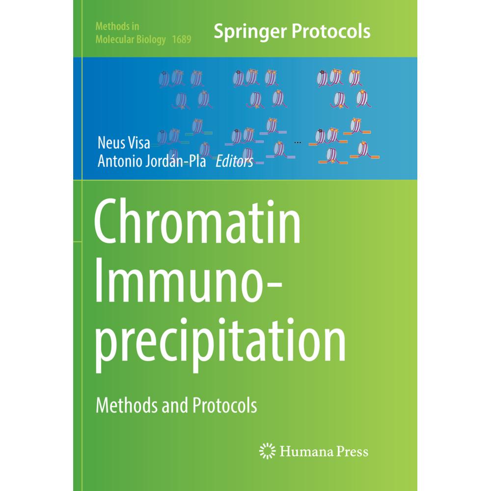 Chromatin Immunoprecipitation, Fachbücher von Neus Visa, Antonio Jordán-Pla