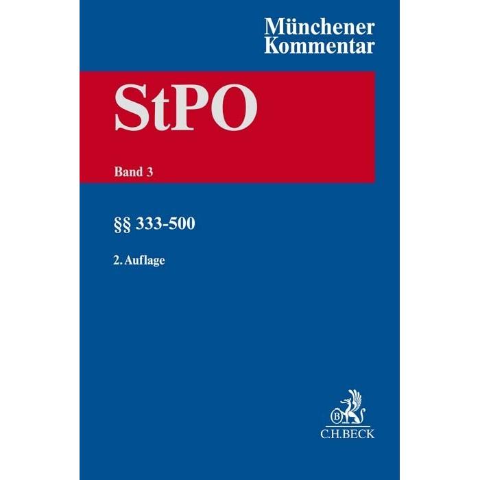 Münchener Kommentar zur Strafprozessordnung Bd. 3: §§ 333-500 StPO, Fachbücher von Christoph Knauer