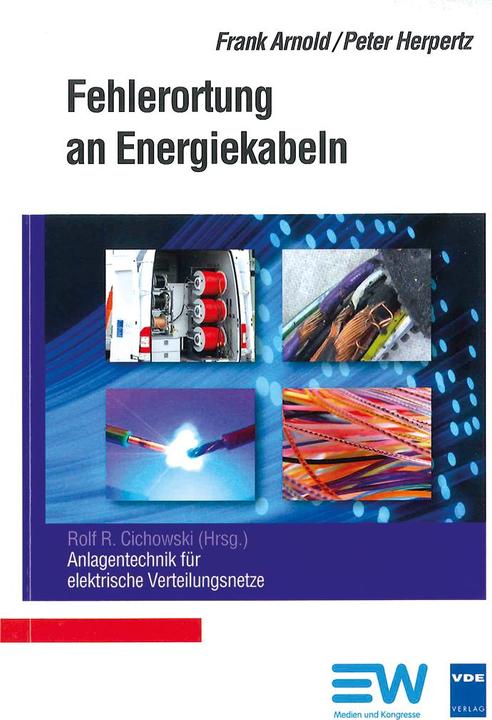 Produktbild Anlagentechnik für elektrische Verteilungsnetze (Deutsch, Frank Arnold, Peter Herpertz, Rolf Rüdiger Cichowski, 2013)