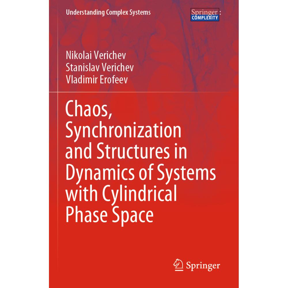 Chaos, Synchronization and Structures in Dynamics of Systems with Cylindrical Phase Space, Fachbücher von Vladimir Erofe...