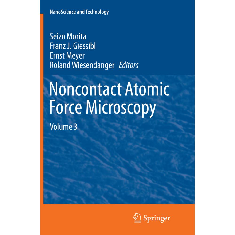 Noncontact Atomic Force Microscopy, Fachbücher von Franz J. Giessibl, Seizo Morita, Ernst Meyer, Roland Wiesendanger