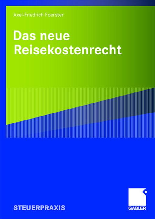 Produktbild Das neue Reisekostenrecht (Deutsch, Axel-Friedrich Foerster, 2008)