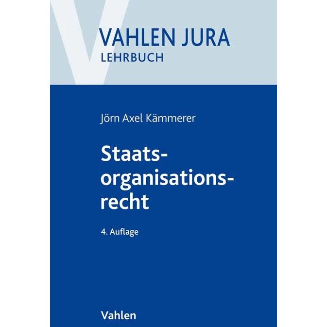 Staatsorganisationsrecht, Fachbücher von Jörn Axel Kämmerer