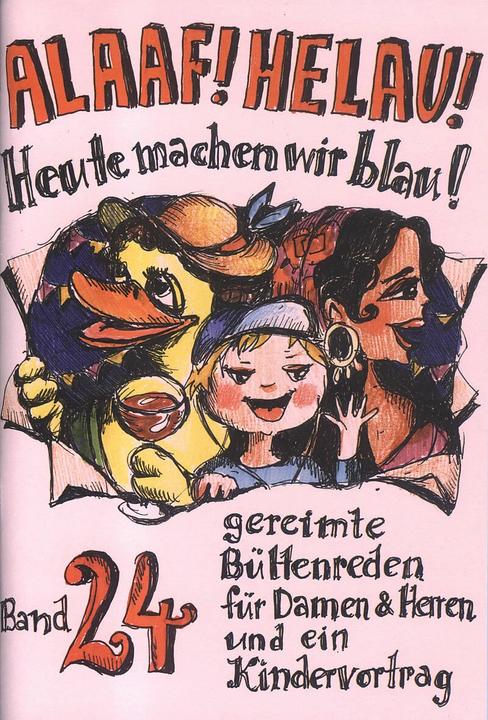 Produktbild Alaaf! Helau! Heute machen wir blau! (Deutsch, Agnes Tappe, Angela Richter, Beate Dietz, Regina Ebert, Winfried Schwalbach, 2015)