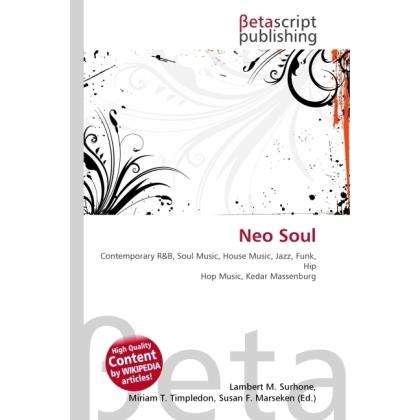 Thumbnail - Neo Soul, Fachbücher von Lambert M. Surhone, Miriam T. Timpledon, Susan F. Marseken