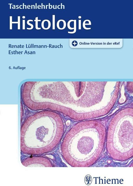 Produktbild Taschenlehrbuch Histologie (Deutsch, Renate Lüllmann-Rauch, Esther Asan)