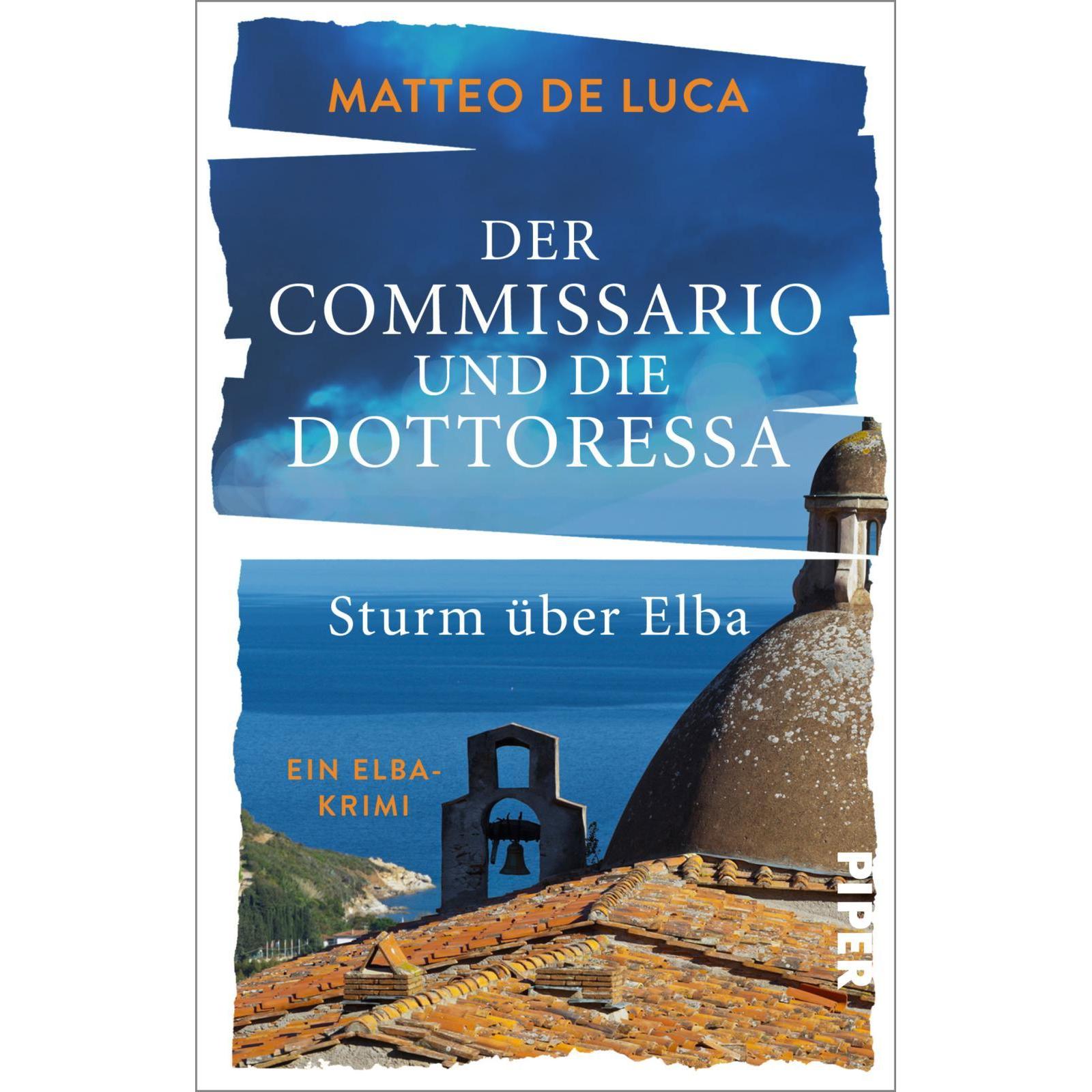Der Commissario und die Dottoressa – Sturm über Elba, Belletristik von Matteo De Luca