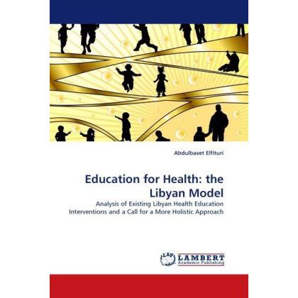Education for Health: the Libyan Model, Fachbücher